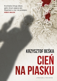 Cień na piasku - Krzysztof Beśka