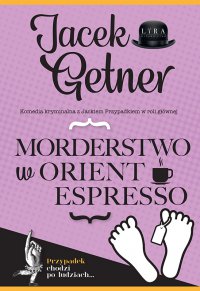 Morderstwo w Orient Espresso - Jacek Getner