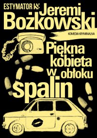 Piękna kobieta w obłoku spalin - Jeremi Bożkowski