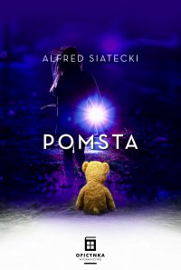 Pomsta - Alfred Siatecki, Alfred Siatecki