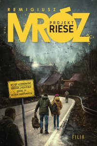 Projekt Riese - Remigiusz Mróz