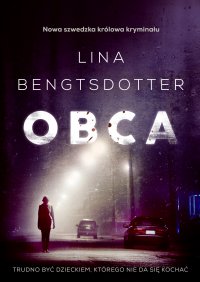 Obca - Lina Bengtsdotter, Lina Bengtsdotter