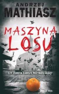 Maszyna losu - Andrzej Mathiasz