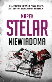 Niewiadoma - Marek Stelar