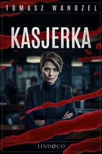 Kasjerka. Tom 18. Komisarz Oczko - Tomasz Wandzel