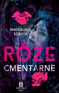 Róże cmentarne - 