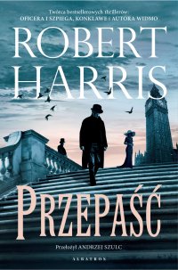 Przepaść - Andrzej Szulc, Robert Harris