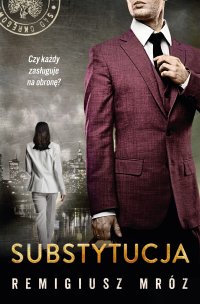 Substytucja - Remigiusz Mróz