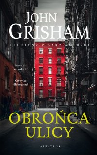 Obrońca ulicy - John Grisham, Paweł Korombel