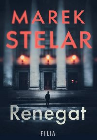 Renegat - Marek Stelar