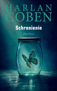 Schronienie - Harlan Coben, Zbigniew A. Królicki