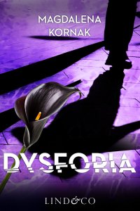 Dysforia - Magdalena Kornak