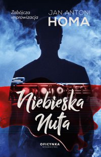 Niebieska nuta - Jan Antoni Homa