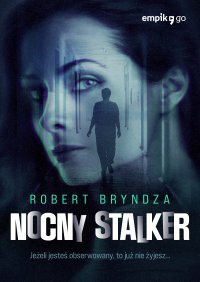 Nocny stalker. Tom 2 - Robert Bryndza