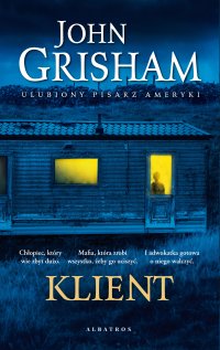 Klient - John Grisham, Jacek Manicki