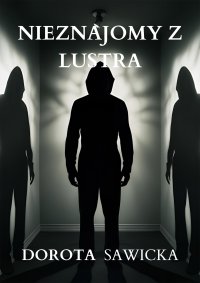 Nieznajomy z lustra - 