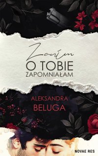 Zanim o tobie zapomniałam - 