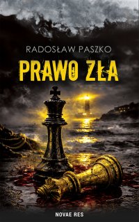 Prawo zła - Radosław Paszko