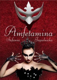Amfetamina - Stefania Jagielnicka 