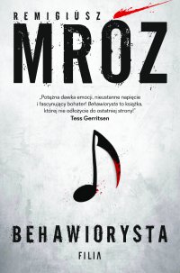 Behawiorysta - Remigiusz Mróz, Remigiusz Mróz, Remigiusz Mróz