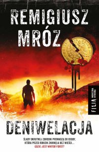 Deniwelacja - Remigiusz Mróz, Remigiusz Mróz, Remigiusz Mróz, Remigiusz Mróz