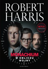 Monachium. W obliczu wojny - Andrzej Szulc, Robert Harris
