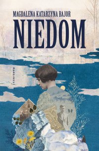 Niedom - Magdalena Bajor