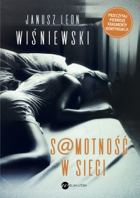 Samotność w Sieci - Janusz Leon Wiśniewski