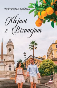 Klejnot z Bizancjum - Weronika Umińska