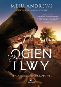 Ogień i lwy. Prorocy i Królowie - Mesu Andrews, Dominika Głowa