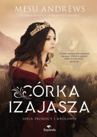 Córka Izajasza. Prorocy i Królowie - Mesu Andrews, Krzysztof Jasieński