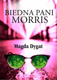 Biedna pani Morris - Magda Dygat