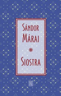 Siostra - Sandor Marai, Feliks Netz