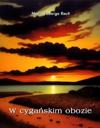 W cygańskim obozie - Maria Jadwiga Reut