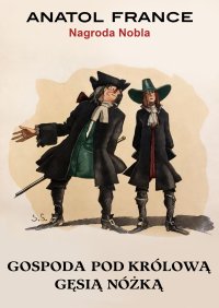 Gospoda pod Królową Gęsią Nóżką - Anatol France, Jan Sten