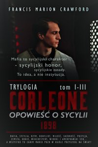 Corleone. Opowieść o Sycylii. Trylogia - Francis Marion Crawford