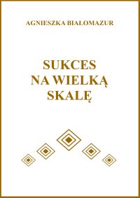 Sukces na wielką skalę - 