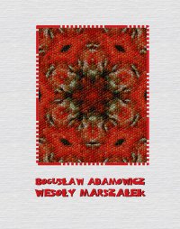 Wesoły Marszałek - Bogusław Adamowicz 