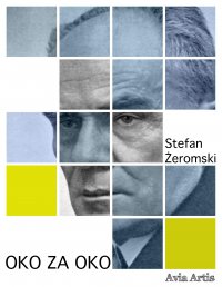 Oko za oko - Stefan Żeromski
