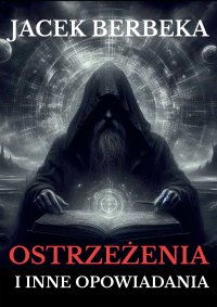 Ostrzeżenia i inne opowiadania - 
