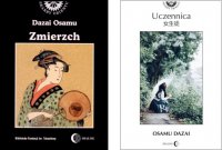 Osamu Dazai. Literatura japońska. 2 książki: Uczennica. Zmierzch - Mikołaj Melanowicz, Osamu Dazai, Iga Rutkowska