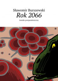 Rok 2066 - Sławomir Burszewski