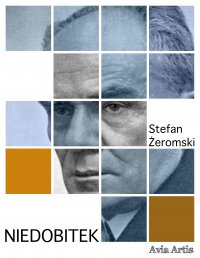 Niedobitek - Stefan Żeromski