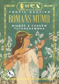 Romans mumii. Miłość z czasów Tutenchamona - 