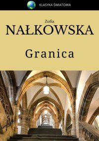 Granica - Zofia Nałkowska
