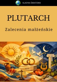 Zalecenia małżeńskie -  Plutarch