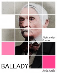 Ballady - Aleksander Fredro