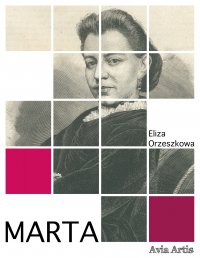 Marta - Eliza Orzeszkowa