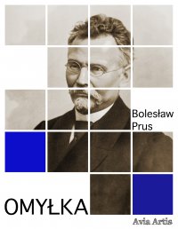Omyłka - Bolesław Prus