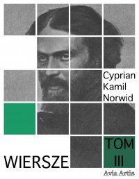 Wiersze. Tom 3 - Cyprian Kamil Norwid
